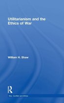 Utilitarianism and the Ethics of War
