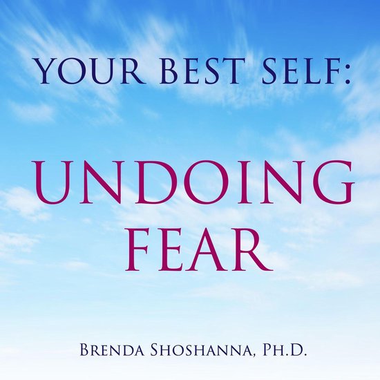 Your Best Self: Undoing Fear - cover
