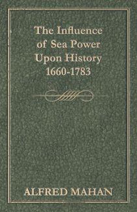 The Influence of Sea Power Upon History 1660-1783 - cover