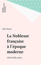 La Noblesse française à l'époque moderne