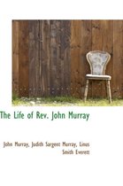 The Life of Rev. John Murray