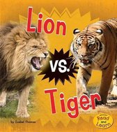 Lion vs. Tiger (Animal Rivals)