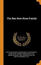 The Rau-Row-Rowe Family