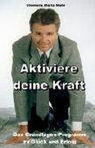 Aktiviere deine Kraft