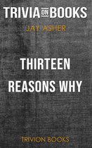 Thirteen Reasons Why by Jay Asher (Trivia-On-Books)