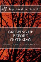 Growing Up Before Yesterday