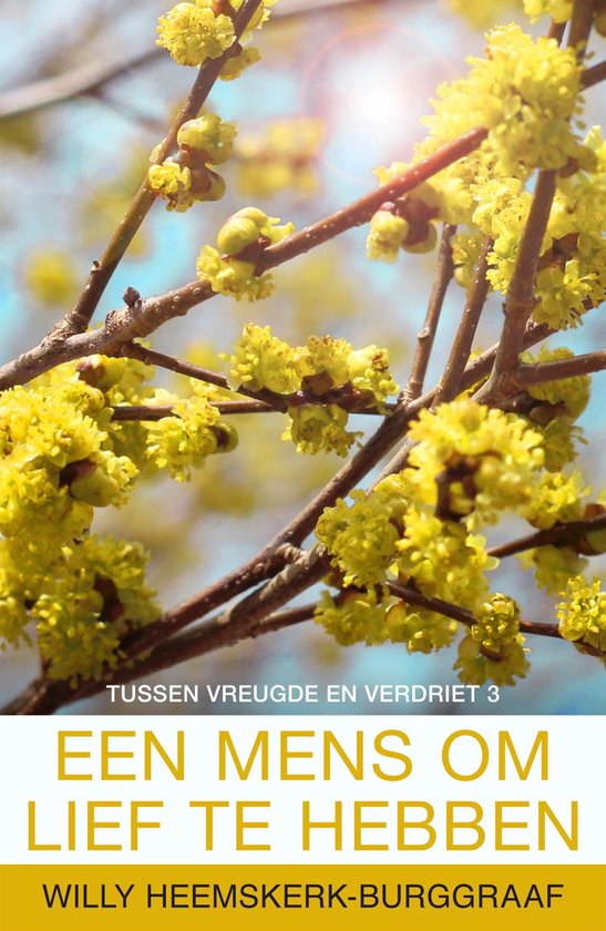 Tussen vreugde en verdriet 3 - Een mens om lief te hebben - cover