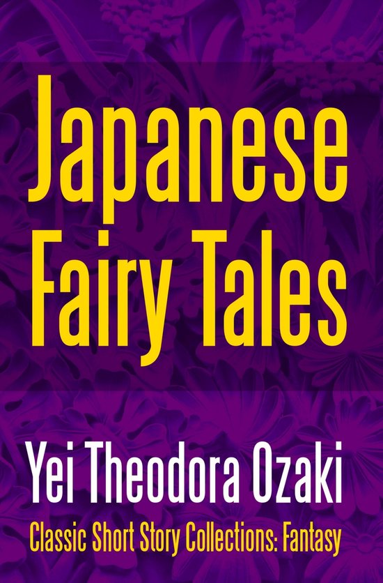 Classic Short Story Collections: Fantasy 10 - Japanese Fairy ... - cover