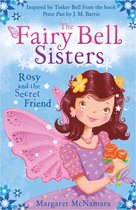 The Fairy Bell Sisters: Rosie and the Secret Friend