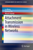 SpringerBriefs in Computer Science - Attachment Transmission in Wireless Networks