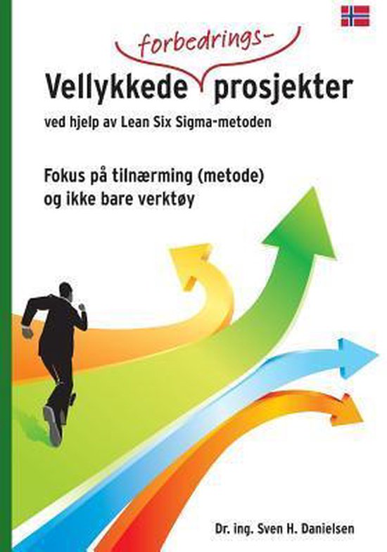Vellykkede forbedringsprosjekter ved hjelp av Lean Six Sigma ... - cover