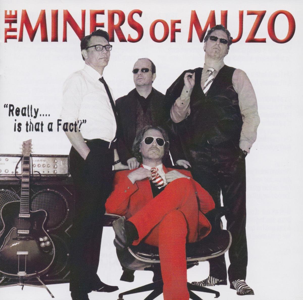 Miners Of Muzo - Really.... Is That A Fact? (CD)