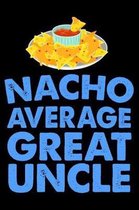 Nacho Average Great Uncle