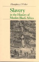 Slavery in the History of Black Muslim Africa