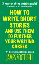 How to Write Short Stories And Use Them to Further Your Writing Career