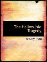 The Hallow Isle Tragedy