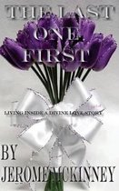 The Last One First