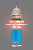 First, U.S. President Signed Health-Care Reform Since 1963