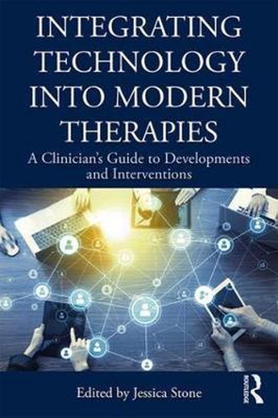 Integrating Technology into Modern Therapies 9781138484580 Boeken bol