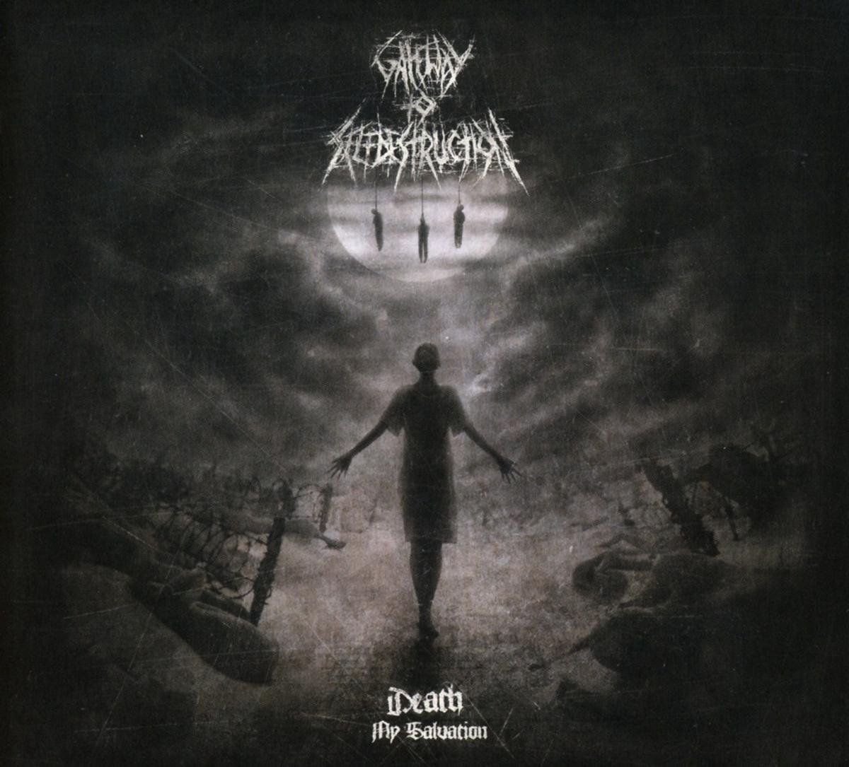 Gateway To Selfdestruction - Death, My Salvation (CD)