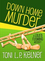 A Laura Fleming Mystery - Down Home Murder