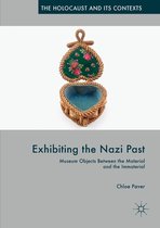 The Holocaust and its Contexts - Exhibiting the Nazi Past