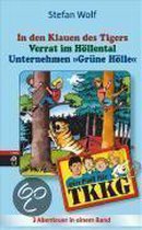 TKKG. In den Klauen des Tigers / Verrat im Höllental / Unternehmen Grüne Hölle. Sammelband 11