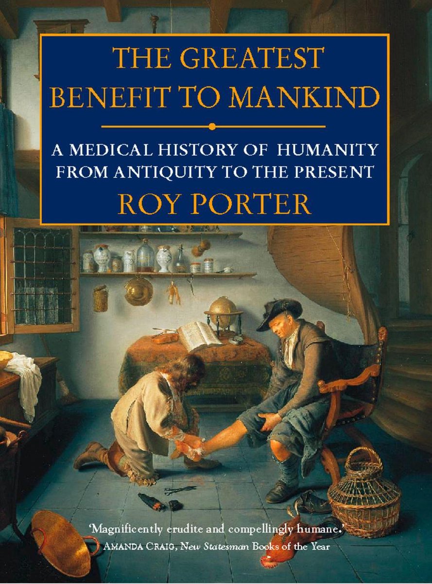 the greatest benefit to mankind by roy porter