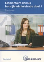 Financieel.info - Elementaire kennis Bedrijfsadministratie 1 Theorieboek