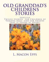 Old Granddad's Childrens Stories