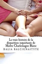 La vraie histoire de la disparition inquietante de Maitre Charlemagne Blaise