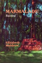 Marmalade: Stories