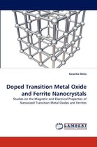 Doped Transition Metal Oxide and Ferrite Nanocrystals