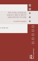 Multilateral Asian Security Architecture