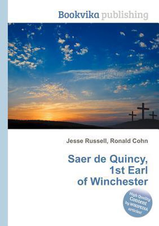 Saer De Quincy, 1st Earl of Winchester 9785511754000 Boeken