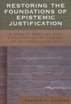 Restoring the Foundations of Epistemic Justification