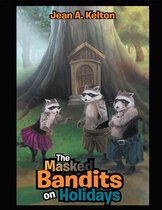 The Masked Bandits on Holidays