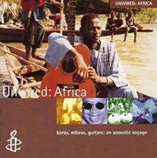 Albumcover met de titel 'Unwired: Africa'. Een man met een gitaar zit in een boot. Kleinere afbeeldingen tonen muzikanten en instrumenten.