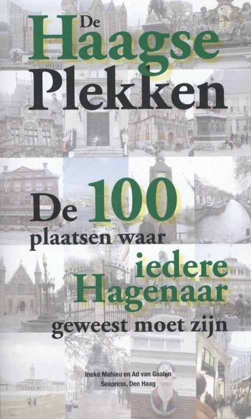 De Haagse plekken - Ad van Gaalen | Respetofundacion.org