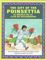 The Gift of the Poinsetta/El Regalo de La Flor de Nochebuena