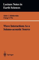 Lecture Notes in Earth Sciences 59 - Wave Interactions As a Seismo-acoustic Source