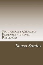 Seguranca e Ciencias Forenses - Breves Reflexoes