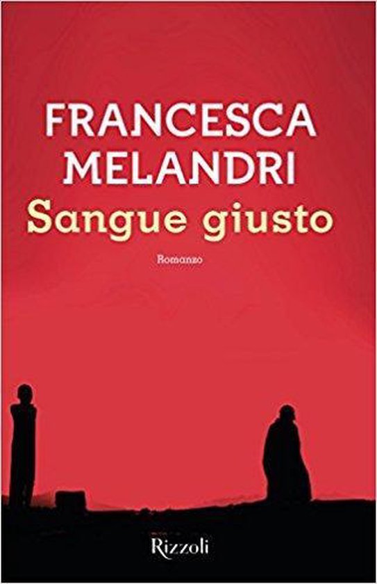 Boek 'Sangue giusto' van Francesca Melandri op een rode achtergrond met twee figuren in silhouet.
