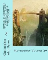 Shangri-La or Shamb(h)Ala(h) - Myths of Pure Land Translating Angelic Acts