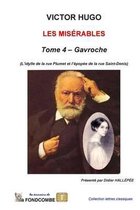 Les Mis rables - Tome 4 - Gavroche