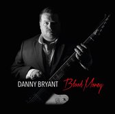 Bryant Danny - Blood Money