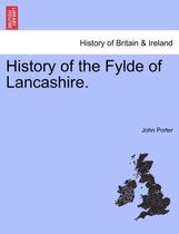 History of the Fylde of Lancashire.