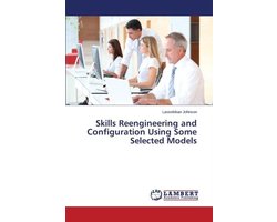 Skills Reengineering and Configuration Using Some Selected Models
