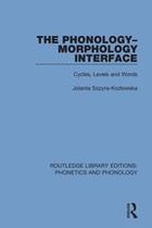 Routledge Library Editions: Phonetics and Phonology - The Phonology-Morphology Interface