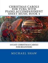 Christmas Carols For Tuba With Piano Accompaniment Sheet Music Book 4